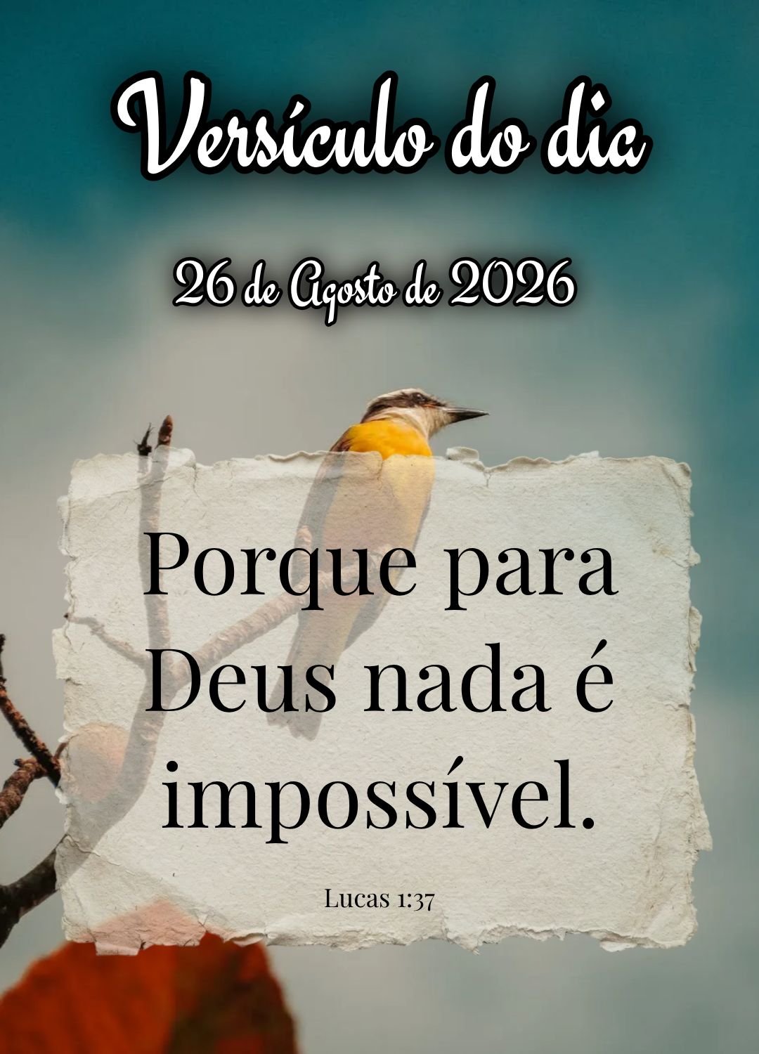 Porque para Deus nada é impossível. Versículo do dia Lucas 1:37