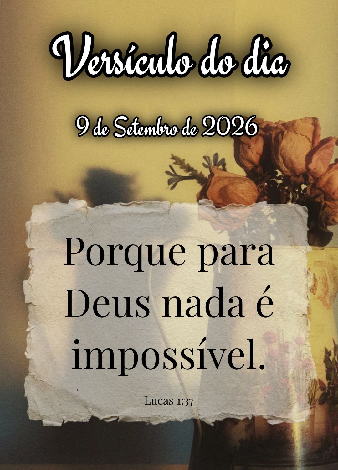 Porque para Deus nada é impossível. Versículo do dia Lucas 1:37