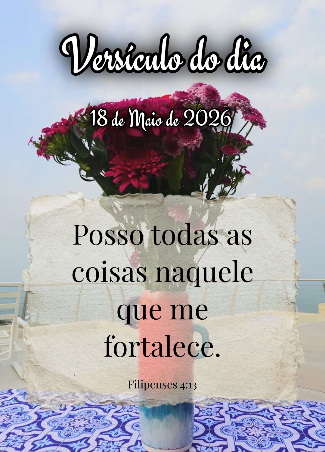 Posso todas as coisas naquele que me fortalece. Versículo do dia Filipenses 4:13