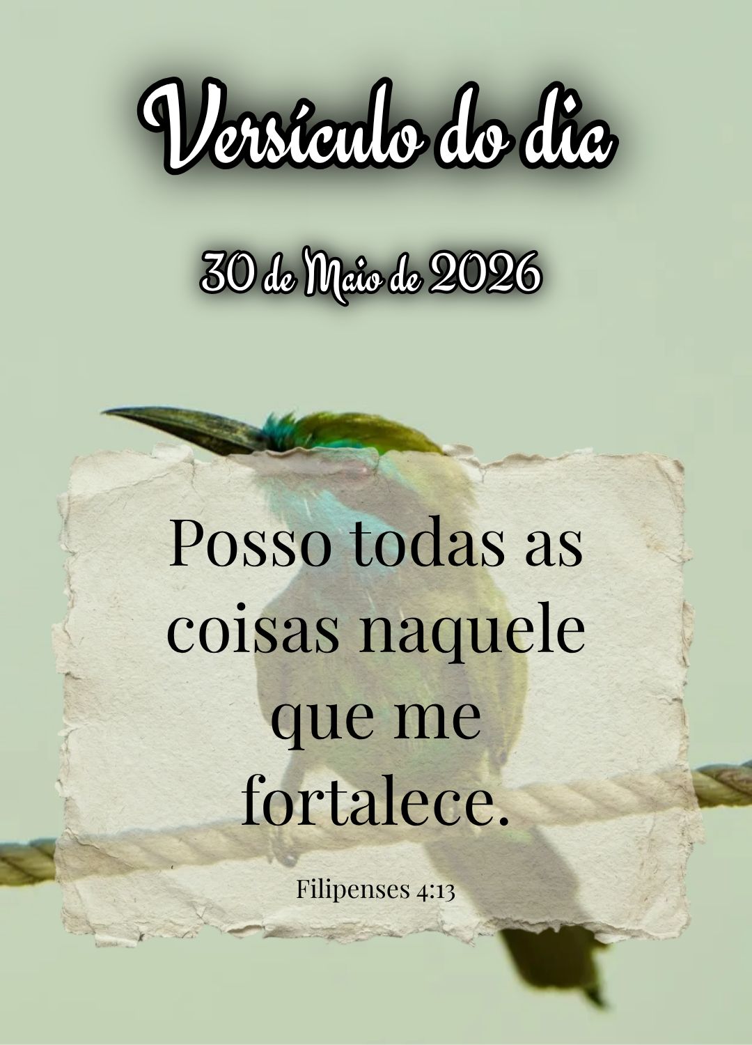 Posso todas as coisas naquele que me fortalece. Versículo do dia Filipenses 4:13
