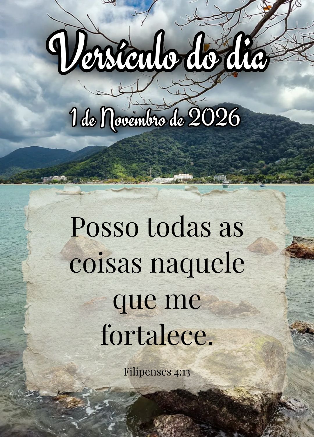 Posso todas as coisas naquele que me fortalece. Versículo do dia Filipenses 4:13