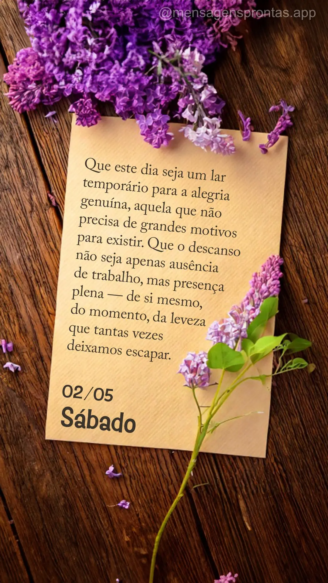 Que este dia seja um lar temporário para a alegria genuína, aquela que não precisa de grandes motivos para existir. Que o descanso não seja apenas au...