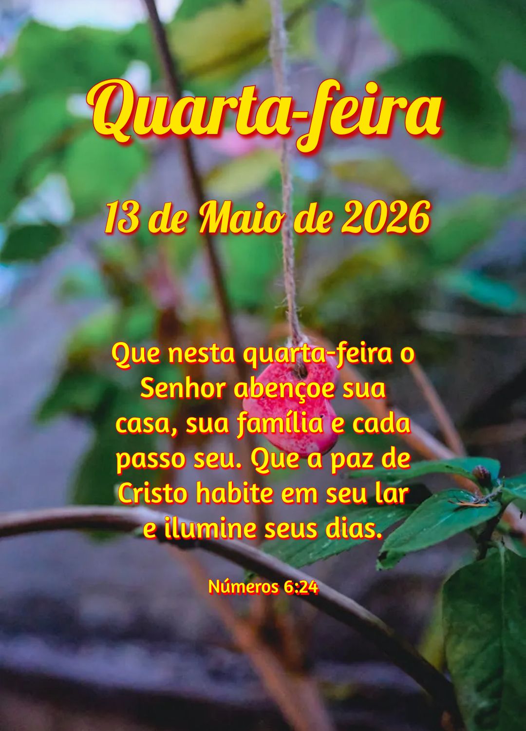 Que nesta quarta-feira o Senhor abençoe sua casa, sua família e cada passo seu. Que a paz de Cristo habite em seu lar e ilumine seus dias. Números 6:2...