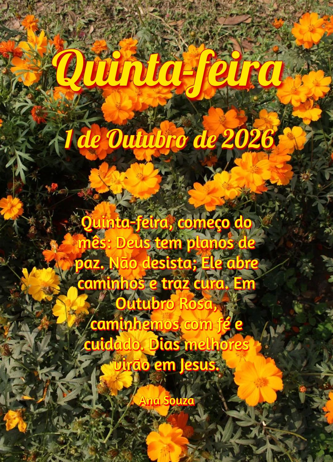 Quinta-feira, começo do mês: Deus tem planos de paz. Não desista; Ele abre caminhos e traz cura. Em Outubro Rosa, caminhemos com fé e cuidado. Dias m...
