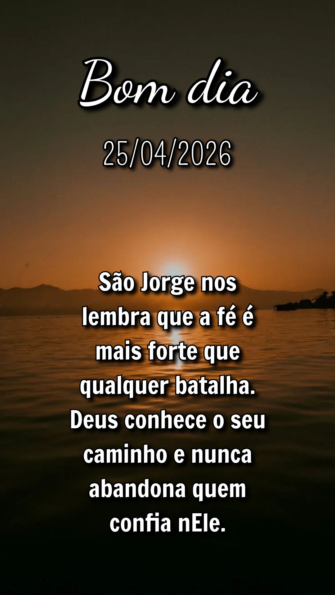 São Jorge nos lembra que a fé é mais forte que qualquer batalha. Deus conhece o seu caminho e nunca abandona quem confia nEle.