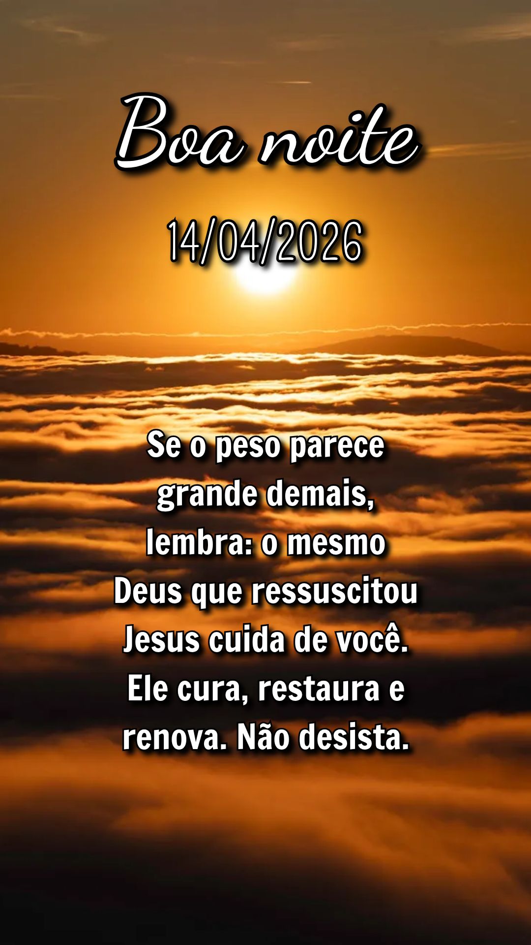 Se o peso parece grande demais, lembra: o mesmo Deus que ressuscitou Jesus cuida de você. Ele cura, restaura e renova. Não desista.