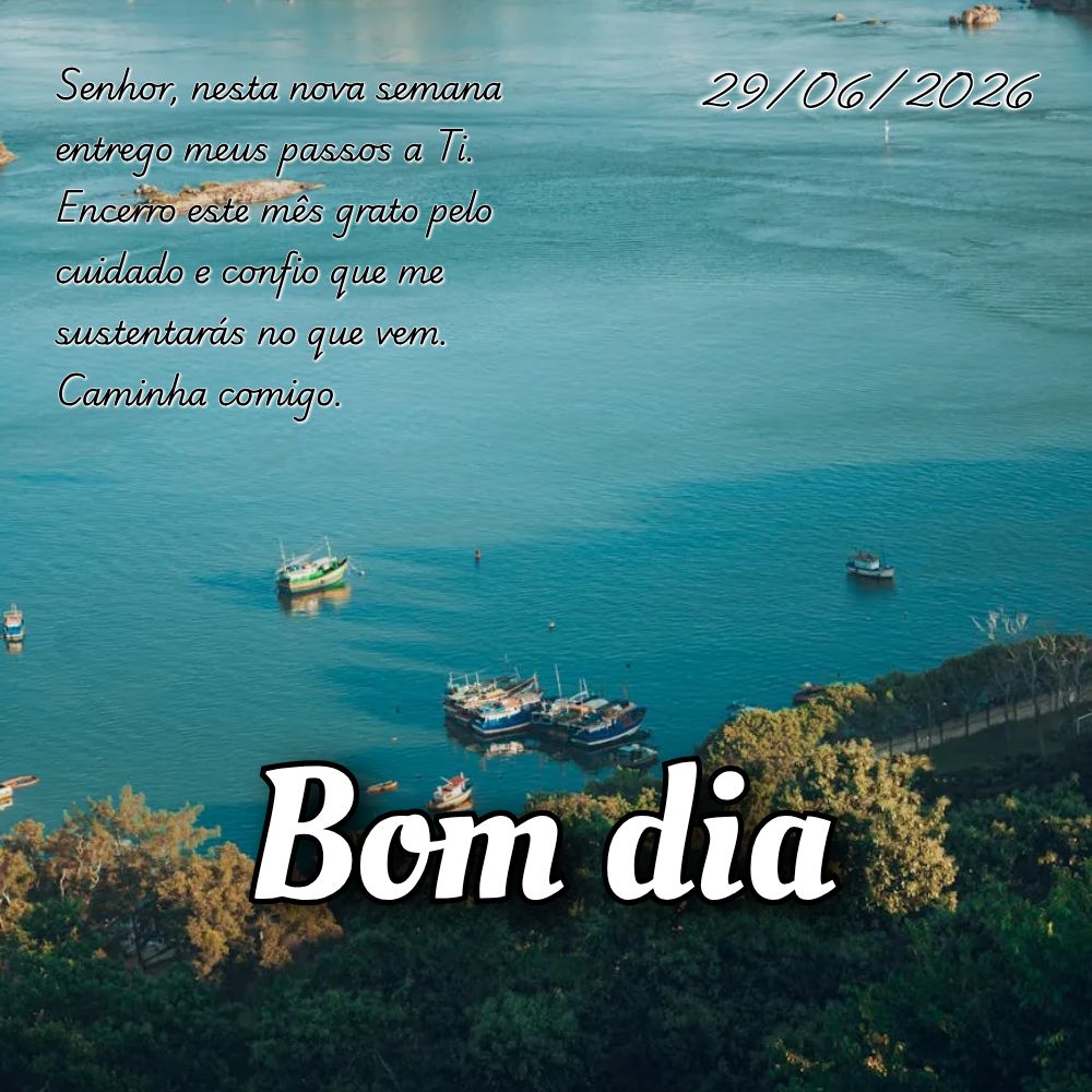 Senhor, nesta nova semana entrego meus passos a Ti. Encerro este mês grato pelo cuidado e confio que me sustentarás no que vem. Caminha comigo.