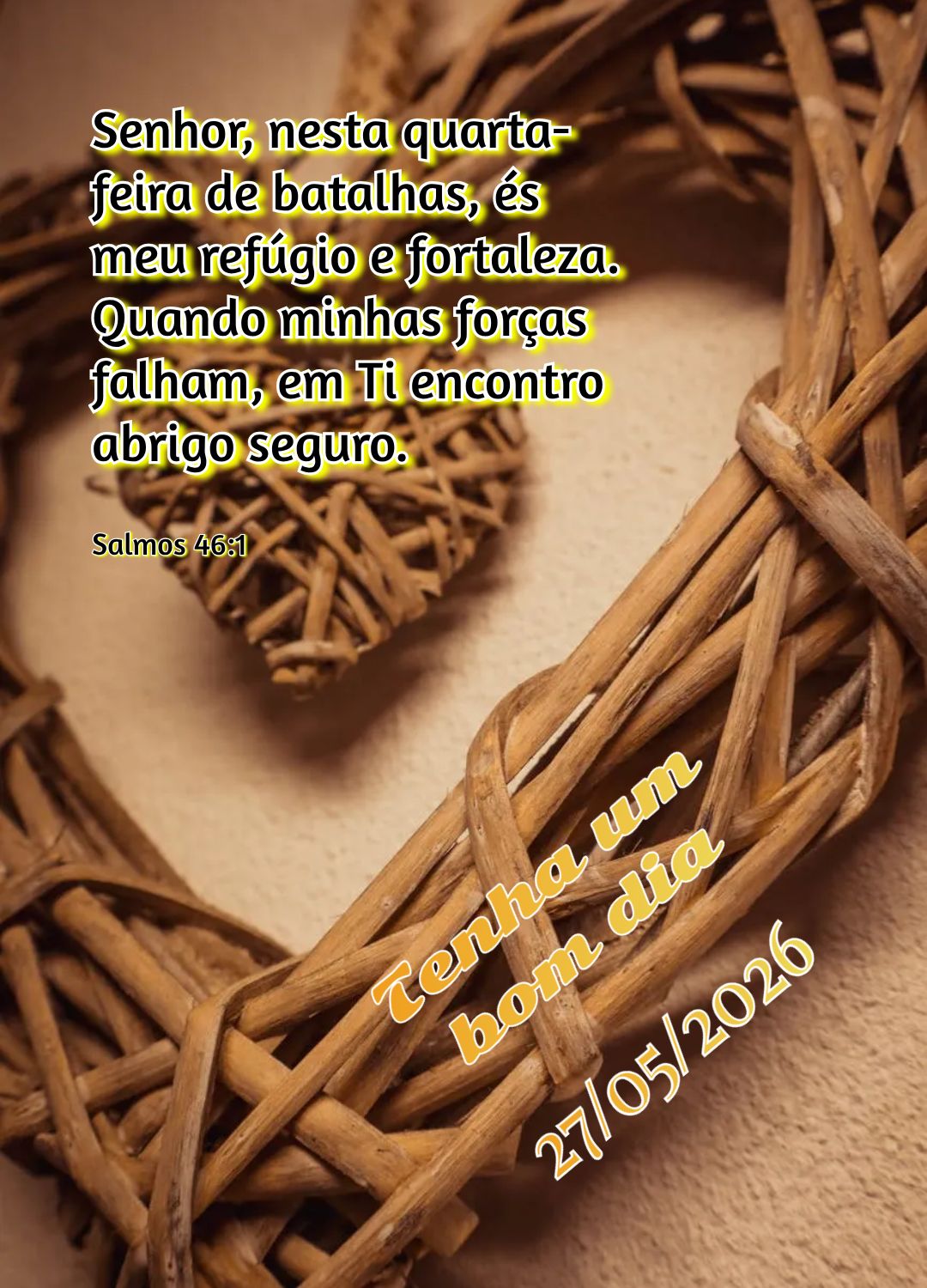 Senhor, nesta quarta-feira de batalhas, és meu refúgio e fortaleza. Quando minhas forças falham, em Ti encontro abrigo seguro. Tenha um bom dia Salmos...