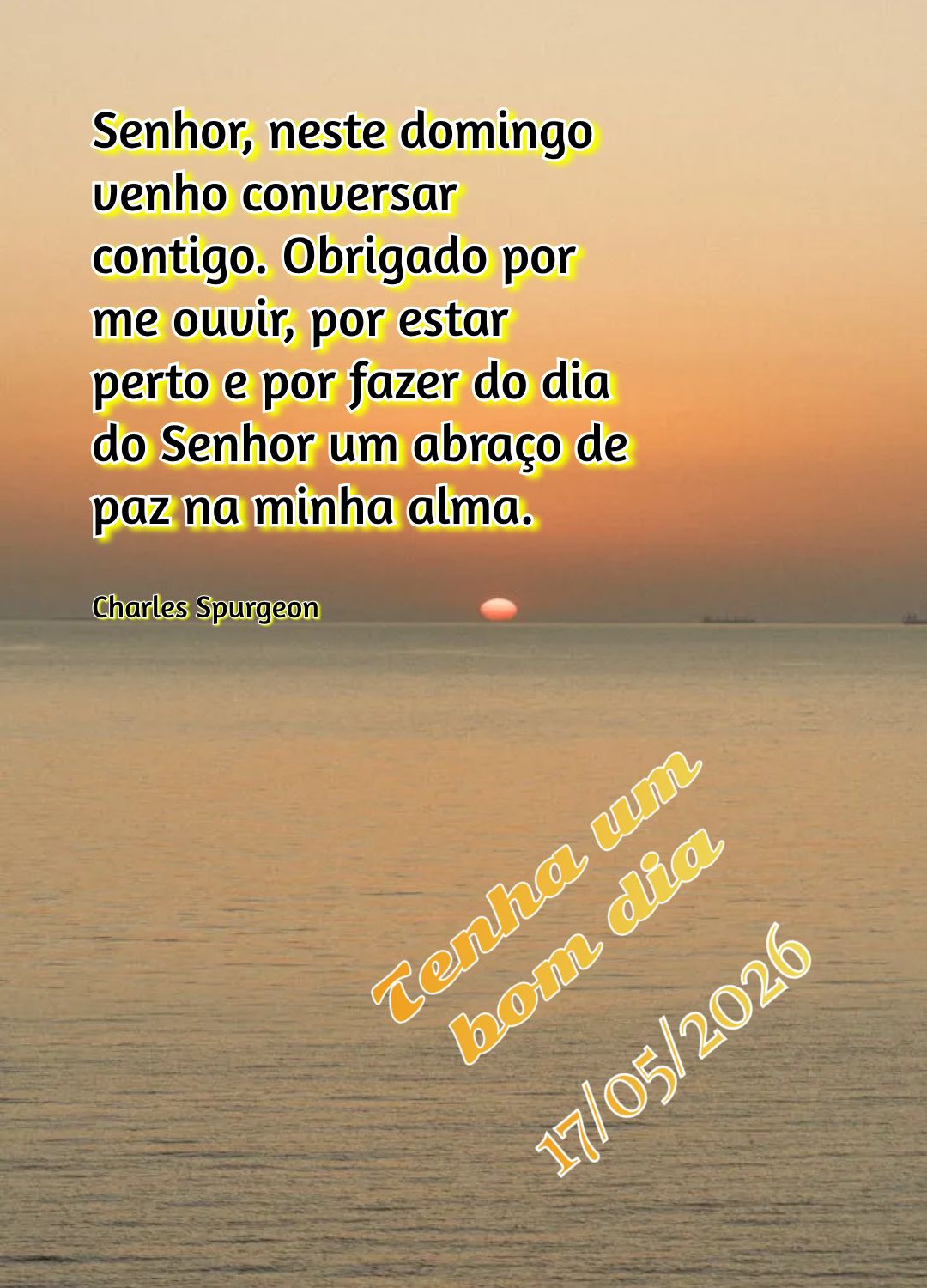 Senhor, neste domingo venho conversar contigo. Obrigado por me ouvir, por estar perto e por fazer do dia do Senhor um abraço de paz na minha alma. Tenha...
