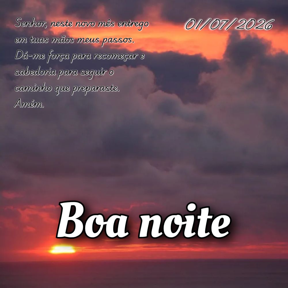Senhor, neste novo mês entrego em tuas mãos meus passos. Dá-me força para recomeçar e sabedoria para seguir o caminho que preparaste. Amém.