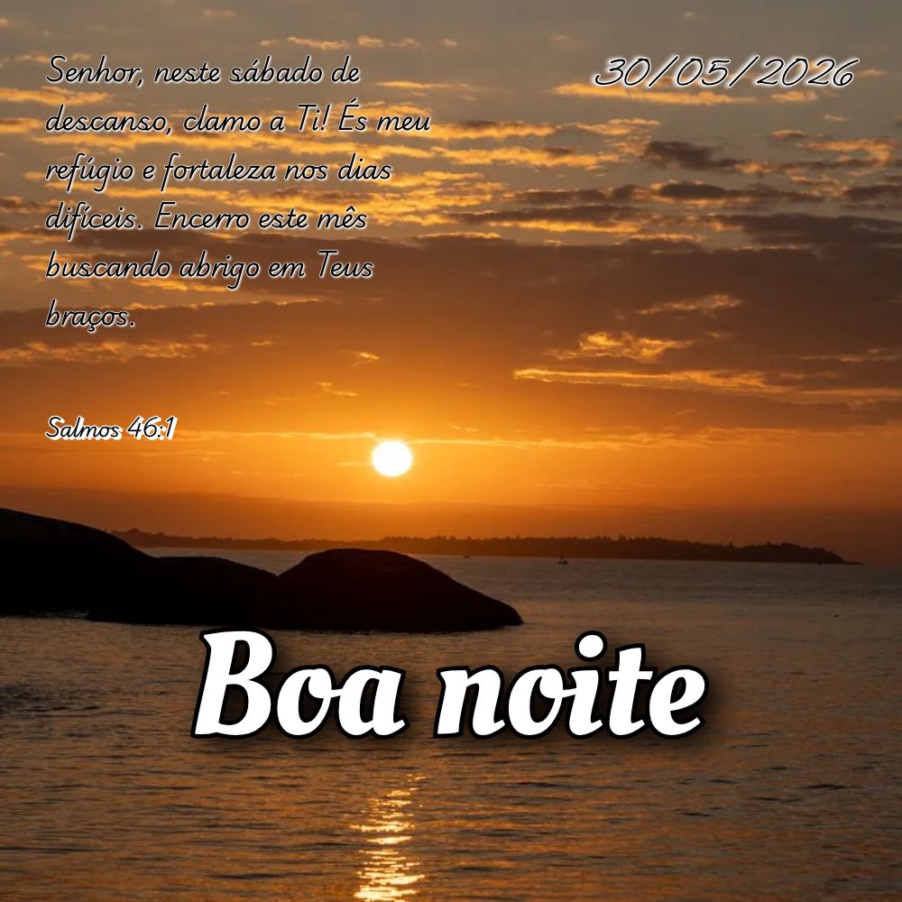 Senhor, neste sábado de descanso, clamo a Ti! És meu refúgio e fortaleza nos dias difíceis. Encerro este mês buscando abrigo em Teus braços. Salmos...