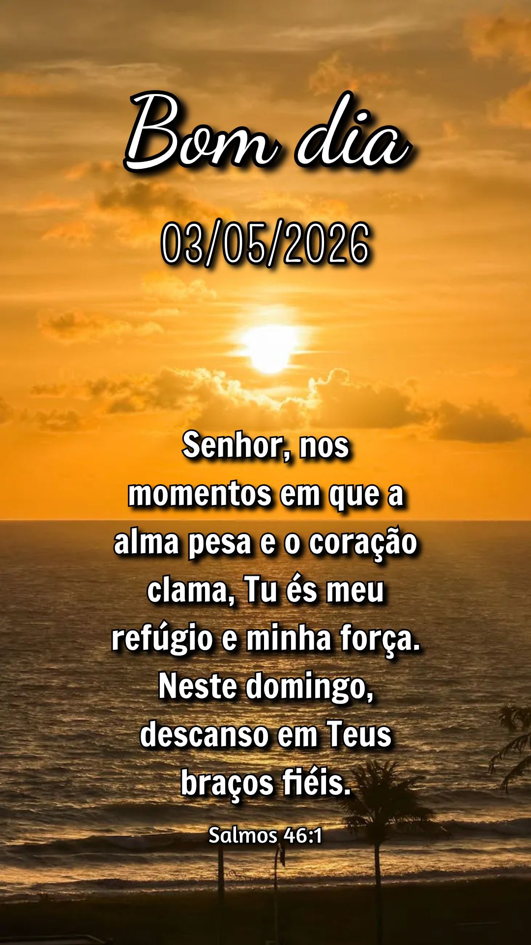 Senhor, nos momentos em que a alma pesa e o coração clama, Tu és meu refúgio e minha força. Neste domingo, descanso em Teus braços fiéis. Salmos 4...