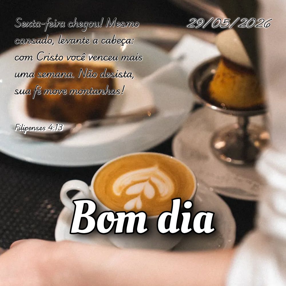 Sexta-feira chegou! Mesmo cansado, levante a cabeça: com Cristo você venceu mais uma semana. Não desista, sua fé move montanhas! Filipenses 4:13