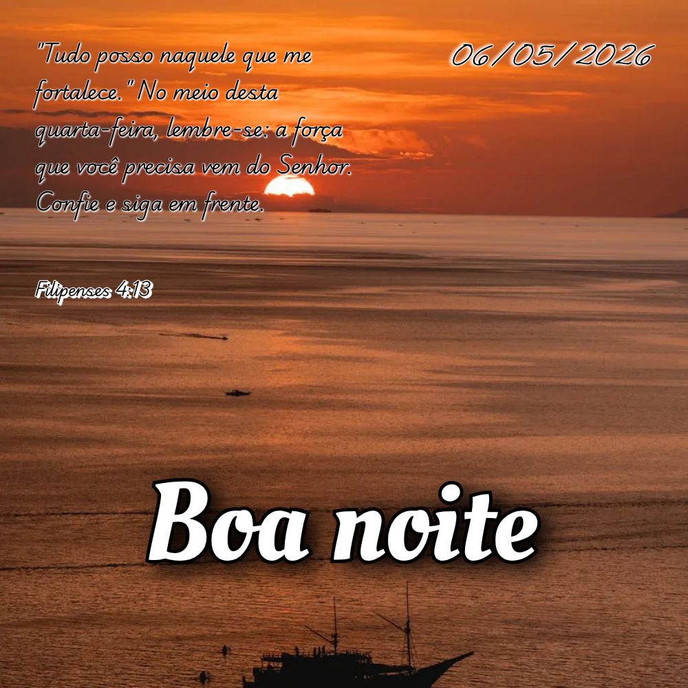 "Tudo posso naquele que me fortalece." No meio desta quarta-feira, lembre-se: a força que você precisa vem do Senhor. Confie e siga em frente. Filipens...