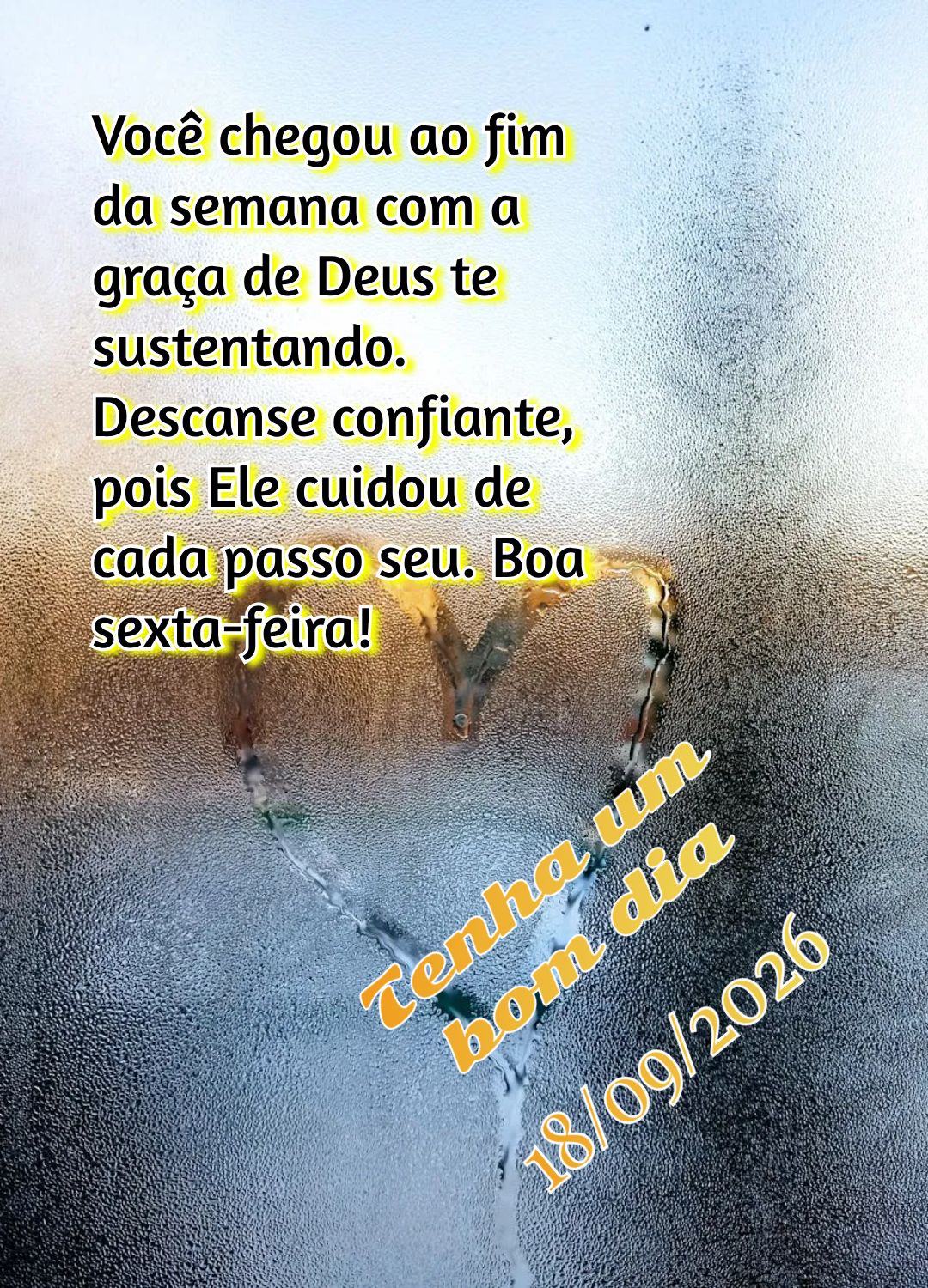 Você chegou ao fim da semana com a graça de Deus te sustentando. Descanse confiante, pois Ele cuidou de cada passo seu. Boa sexta-feira! Tenha um bom d...