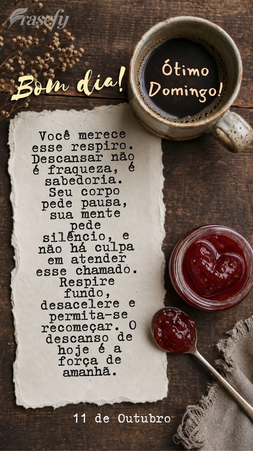 Você merece esse respiro. Descansar não é fraqueza, é sabedoria. Seu corpo pede pausa, sua mente pede silêncio, e não há culpa em atender esse cha...