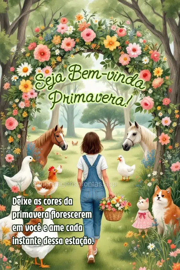 Deixe as cores da primavera florescerem em você e ame cada instante dessa estação. Seja Bem-vinda Primavera!