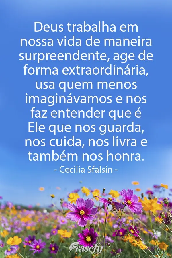 Deus trabalha em nossa vida de maneira surpreendente, age de forma extraordinária, usa quem menos imaginávamos e nos faz entender que é Ele que nos gu...