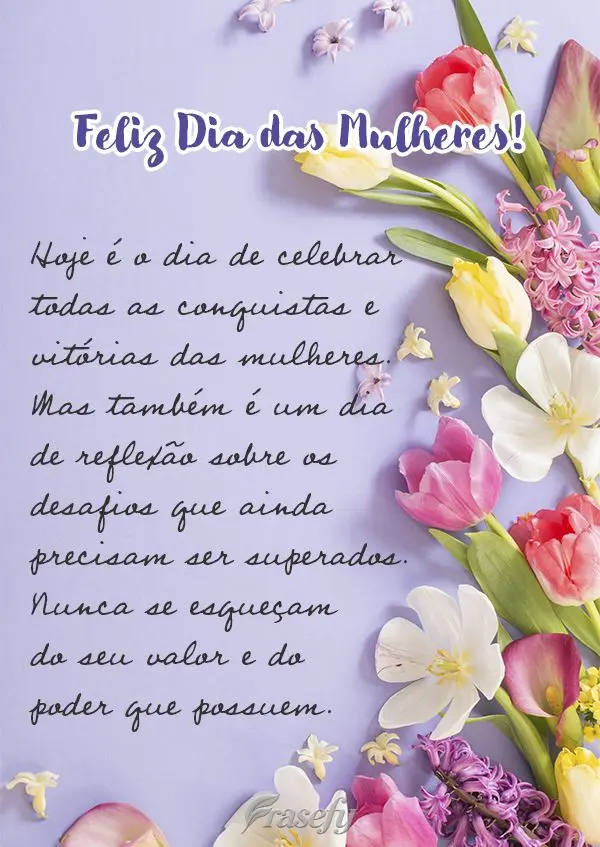 Hoje é o dia de celebrar todas as conquistas e vitórias das mulheres. Mas também é um dia de reflexão sobre os desafios que ainda precisam ser super...