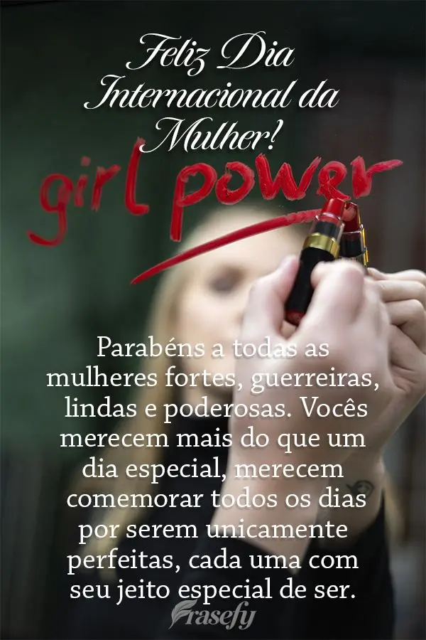 Parabéns a todas as mulheres fortes, guerreiras, lindas e poderosas. Vocês merecem mais do que um dia especial, merecem comemorar todos os dias por ser...