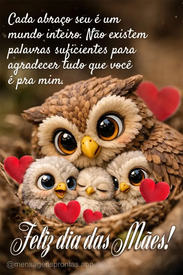 Cada abraço seu é um mundo inteiro. Não existem palavras suficientes para agradecer tudo que você é pra mim. Feliz dia das Mães!