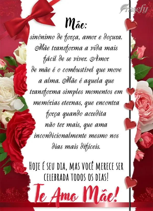 Mãe: sinônimo de força, amor e doçura. Mãe transforma a vida mais fácil de se viver. Amor de mãe é o combustível que move a alma. Mãe é aquela...