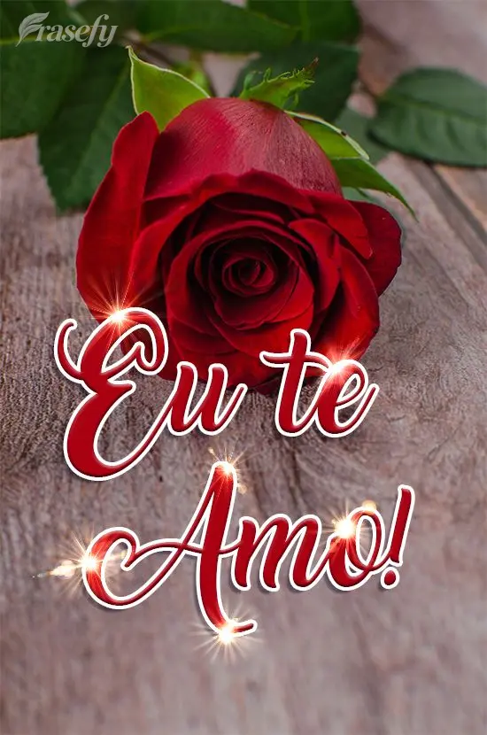 Eu te amo!