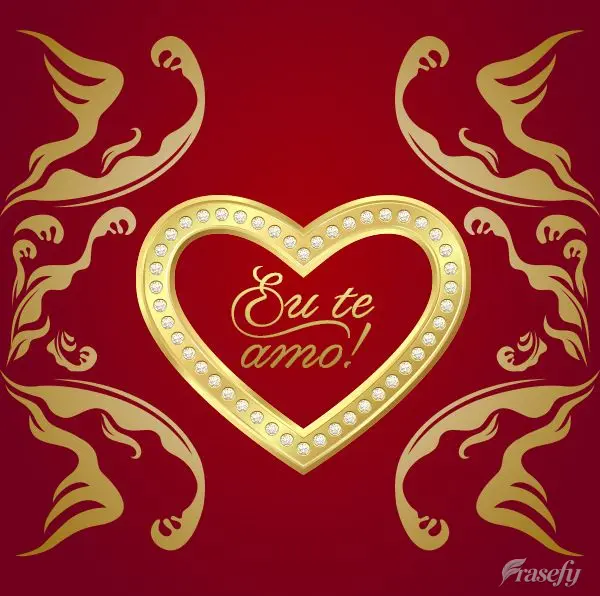 Eu te amo!