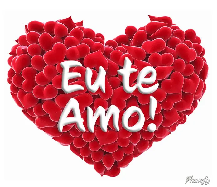 Eu te amo!