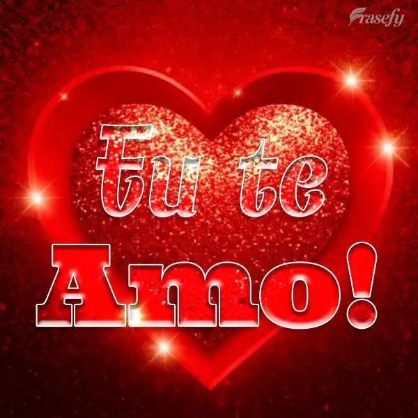 Eu te amo!