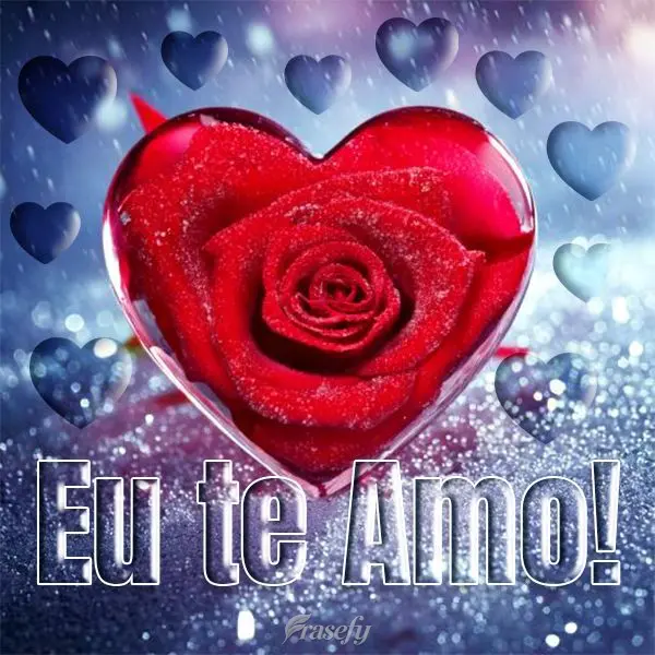 Eu te amo!