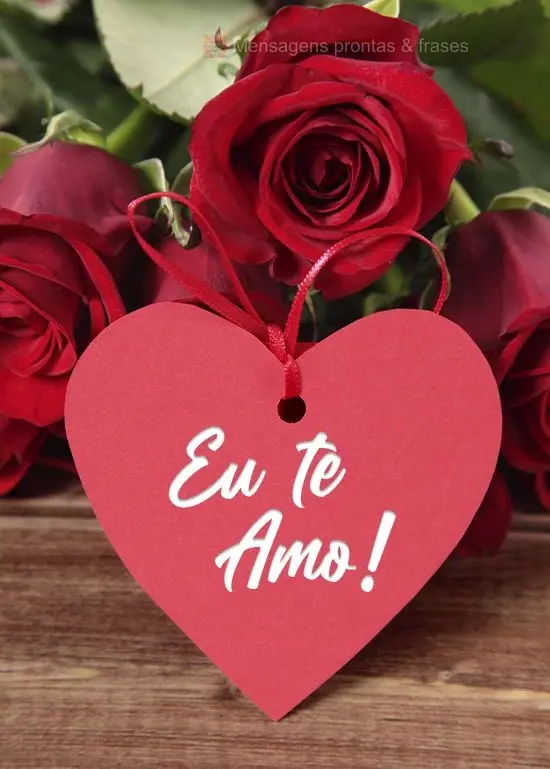 Amo você!
