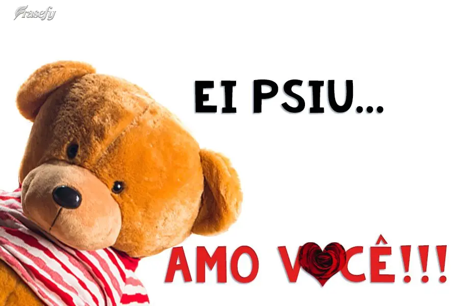 Ei, psiu ...  Amo você!!!