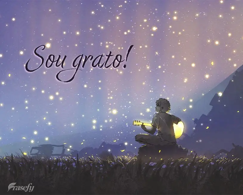 Sou grato!
