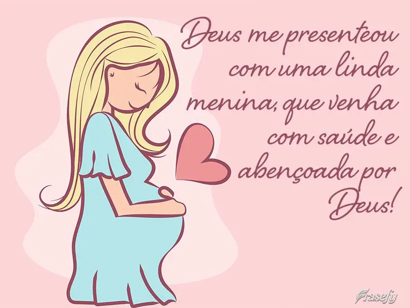 Deus me presenteou com uma linda menina, que venha com saúde e abençoada por Deus!