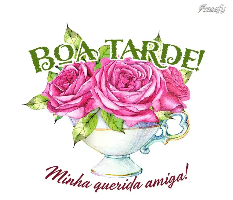 Minha querida amiga! Boa tarde!