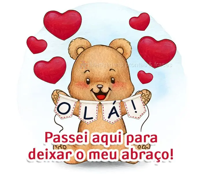 Olá! Passei aqui para deixar o meu abraço!