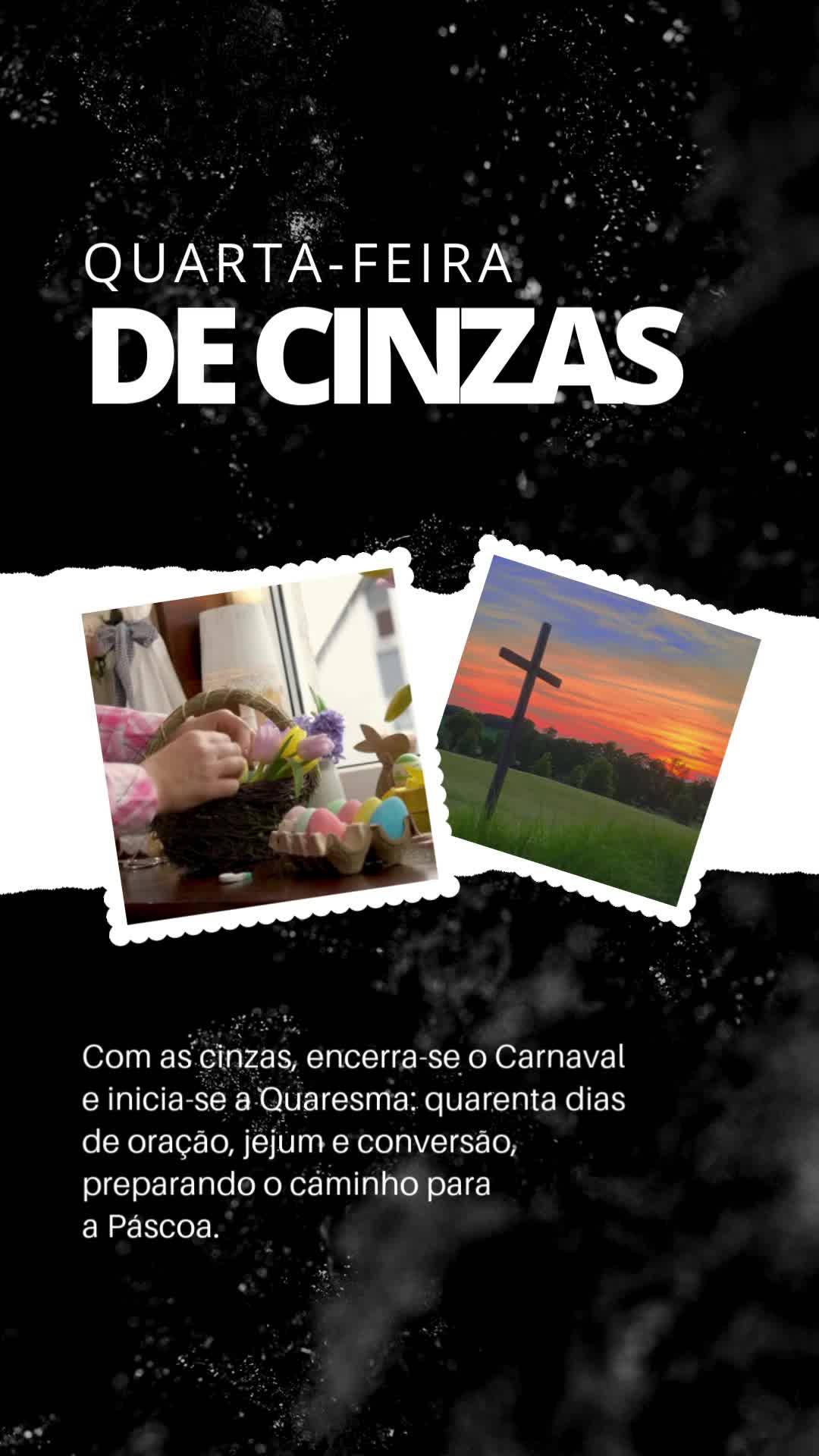 Com as cinzas, encerra-se o Carnaval 
e inicia-se a Quaresma: quarenta dias 
de oração, jejum e conversão, 
preparando o caminho para 
a Páscoa. ...