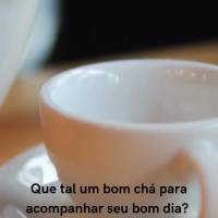 Que tal um bom chá para acompanhar seu bom dia? 
Além de aquecer, ele traz tranquilidade e bem-estar. Aproveite!