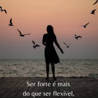 Ser forte é mais do que ser flexível, é aguentar as dores do coração, é calar-se quando poderia lutar pela sua opinião, é fechar os olhos pra nã...
