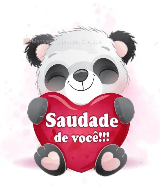 Que saudade de você!!!
