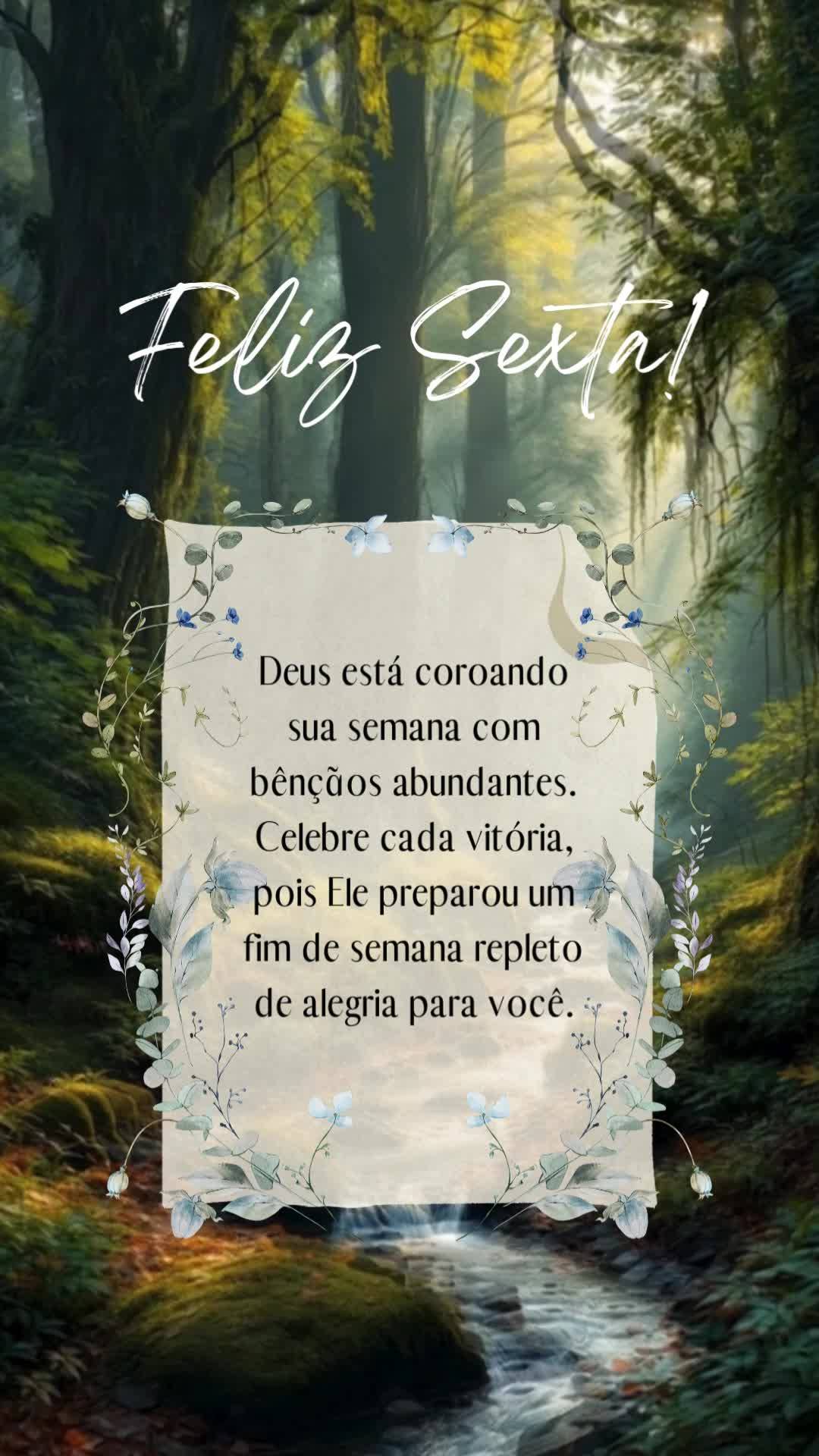 Deus está coroando sua semana com bênçãos abundantes. Celebre cada vitória, pois Ele preparou um fim de semana repleto de alegria para você. Feliz ...