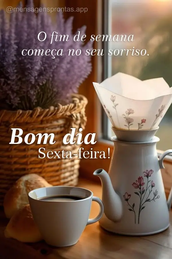 O fim de semana começa no seu sorriso. Bom dia Sexta-feira!