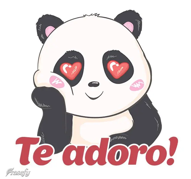 Te adoro!