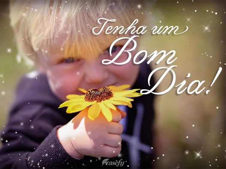 Tenha um Bom dia!