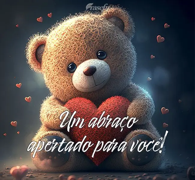 Um abraço apertado para você!