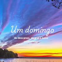 Um domingo
de descanso, alegria e bons momentos