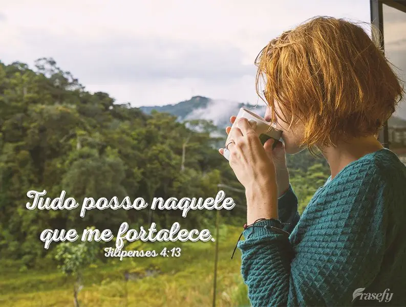 Tudo posso naquele que me fortalece. Filipenses 4:13