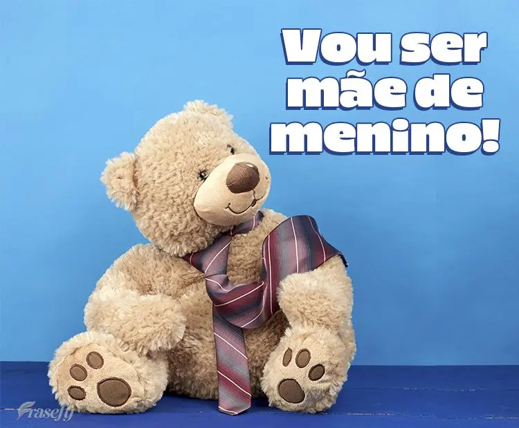 Vou ser mãe de menino!
